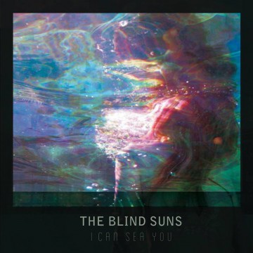 The Blind Suns - I Can Sea You